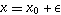 x==x_0+epsilon